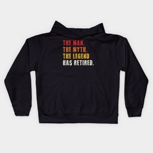 The Man the Myth the Legend Has Retired | Vintage Funny Retirement Kids Hoodie